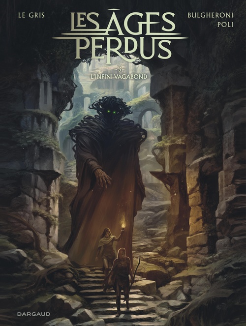 Couverture ebook de Les Âges perdus - Tome 3 - L'Infini Vagabond, de Didier Poli, Jérôme Le Gris