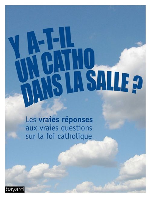 ebook cover of Y a-t-il un catho dans la salle ?, by Xxx