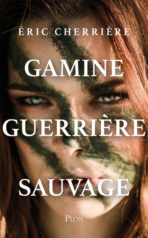 ebook cover of Gamine, guerrière, sauvage, by Éric Cherrière