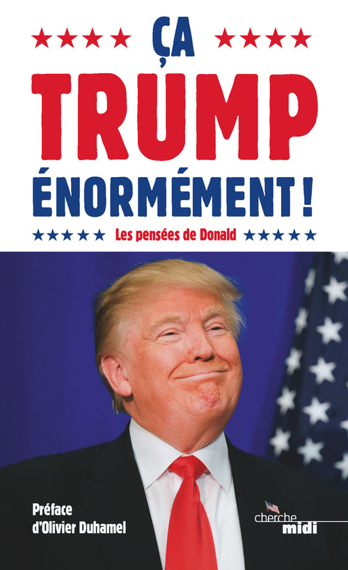 Couverture ebook de Ça Trump énormément ! - Les pensées de Donald, de Collectif
