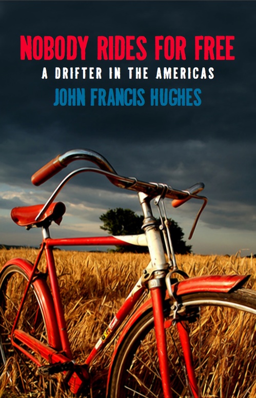 Couverture ebook de Nobody Rides for Free, de John Francis Hughes