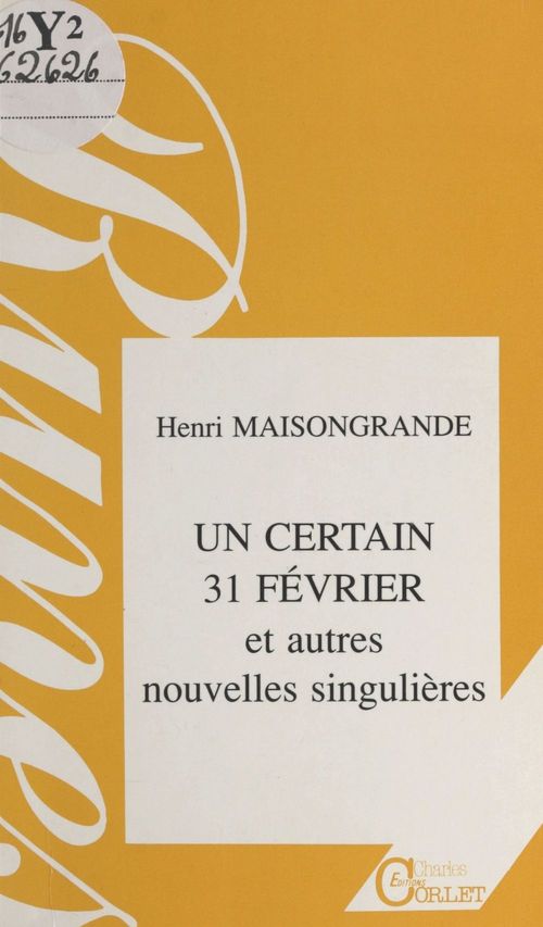 Couverture ebook de Un certain 31 février, et autres nouvelles singulières, de Maisongran