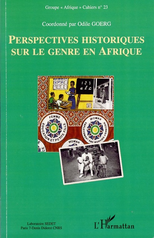 Couverture ebook de Perspectives historiques sur le genre en Afrique, de Odile Goerg