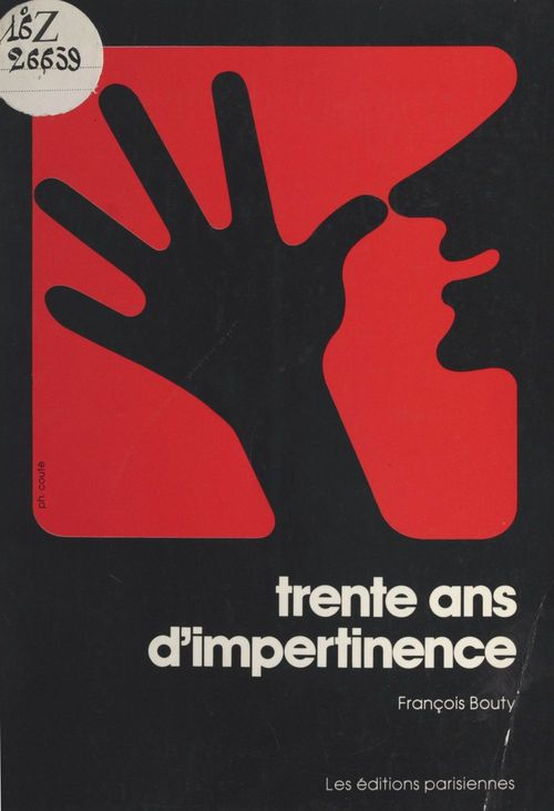 ebook cover of Trente ans d'impertinence, by Francois Bouty
