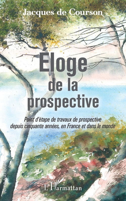 Couverture ebook de Eloge de la prospective, de Jacques de Courson