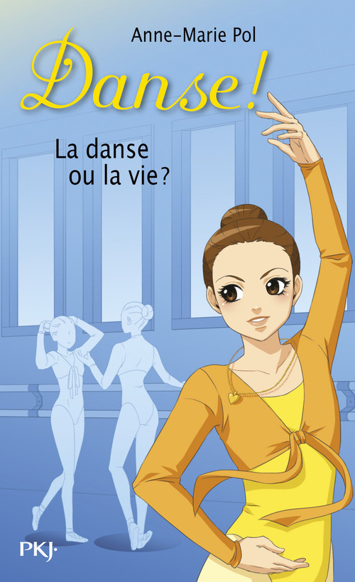 Couverture ebook de Danse ! - tome 35 La danse ou la vie ?, de Anne-Marie Pol