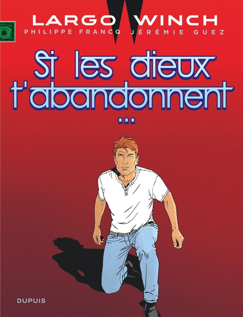 ebook cover of Largo Winch - Tome 25 - Si les dieux t'abandonnent..., by Jérémie Guez