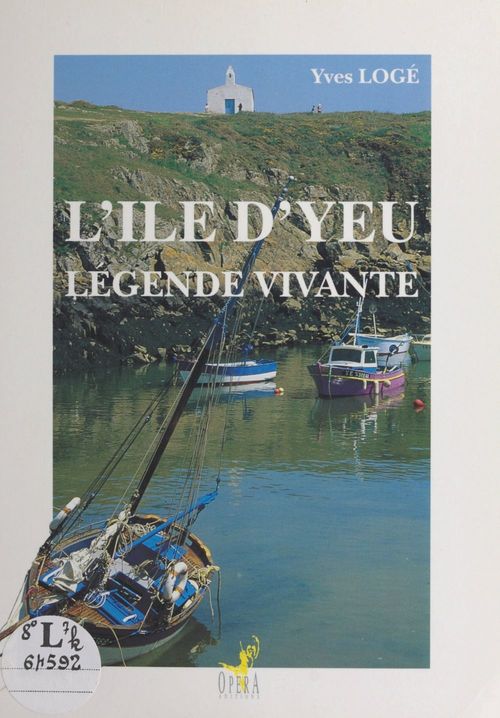 Couverture ebook de L'Île d'Yeu, légende vivante, de Yves Loge