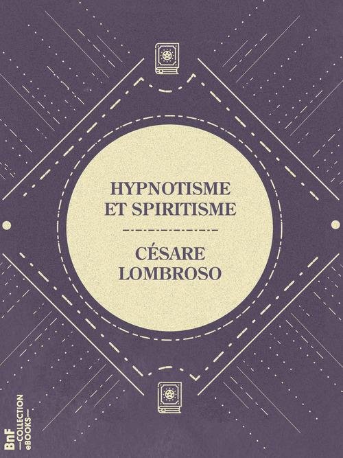 ebook cover of Hypnotisme et Spiritisme, by Charles Rossigneux, Cesare Lombroso