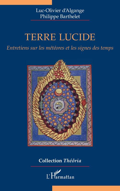 ebook cover of Terre lucide, by Philippe Barthelet, Luc-Olivier D'Algange