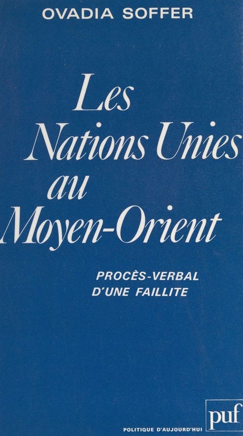 Couverture ebook de Les Nations Unies au Moyen-Orient, de Ovadia Soffer