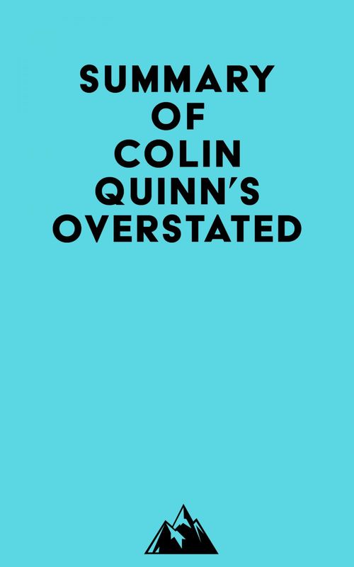 Couverture ebook de Summary of Colin Quinn's Overstated, de   Everest Media