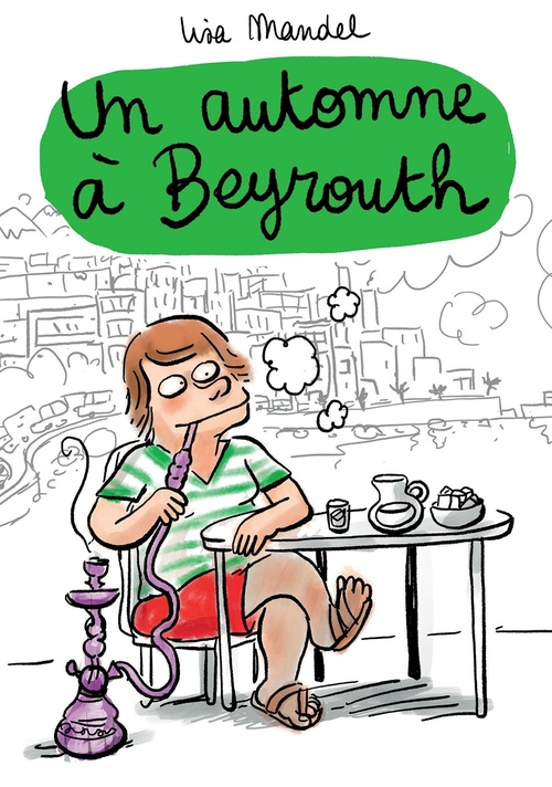 Couverture ebook de Un automne à Beyrouth, de Lisa Mandel