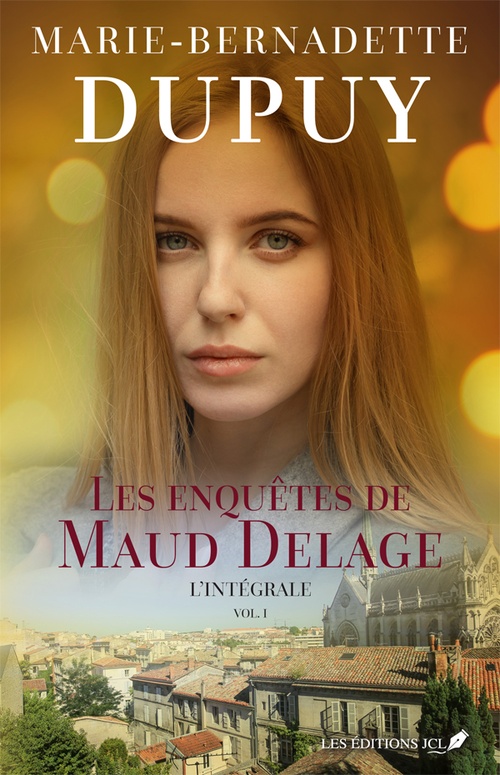 Couverture ebook de Les enquêtes de Maud Delage - L'Intégrale 1, de Marie-Bernadette Dupuy