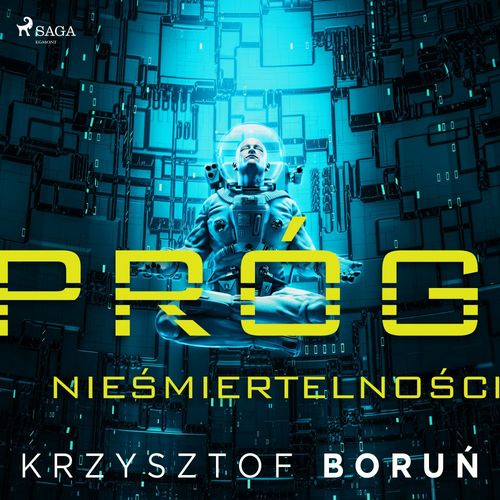 audiobook cover of Próg nie´smiertelno´sci, by Krzysztof Boru'N