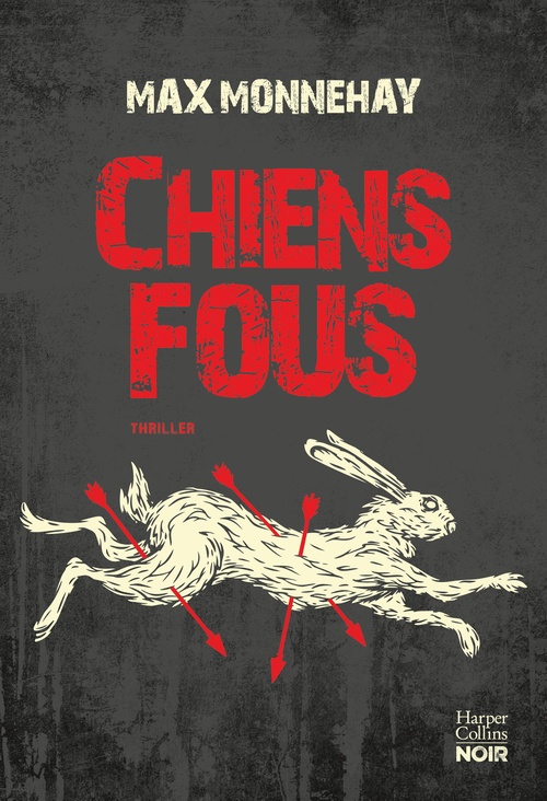 ebook cover of Chiens fous, by Max Monnehay