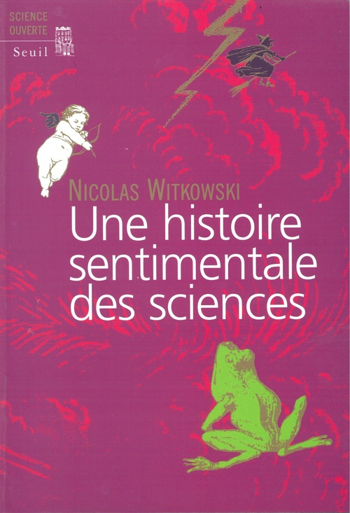 Couverture ebook de Une histoire sentimentale des sciences, de Nicolas Witkowski