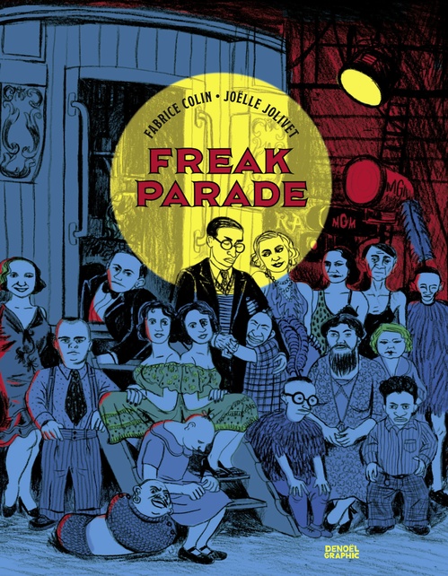 Couverture ebook de Freak Parade, de Fabrice Colin, Joëlle Jolivet