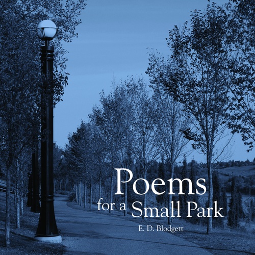 ebook cover of Poems for a Small Park, by E.D. Blodgett