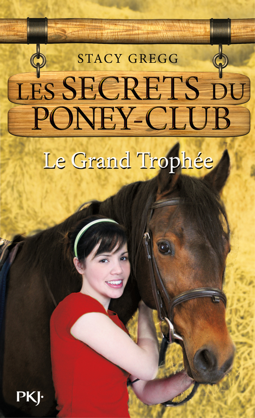 ebook cover of Les secrets du Poney Club - numéro 8 Le grand trophée, by Stacy Gregg