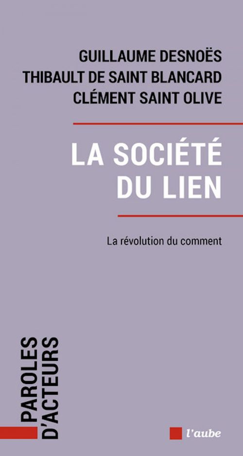 Couverture ebook de La société du lien, de Guillaume Desnoës, Thibault de Saint-blancar, Clément Saint-Olive