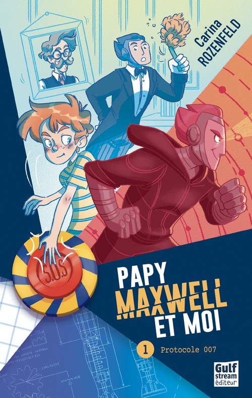 ebook cover of Papy, Maxwell et moi - tome 1 Protocole 007, by Carina Rozenfeld