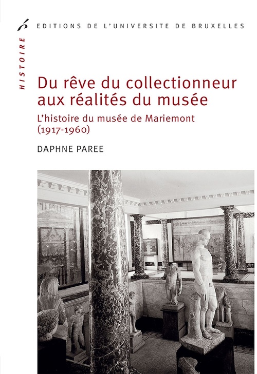 Couverture ebook de Du rêve du collectionneur aux réalités du musée, de Daphné Parée