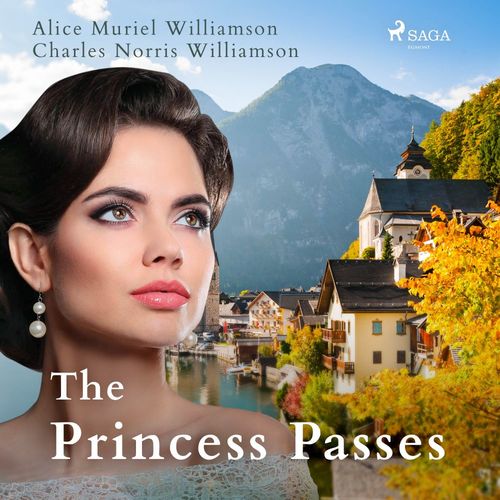 Couverture audiobook de The Princess Passes, de Alice Muriel Williamson, Charles Norris Williamson