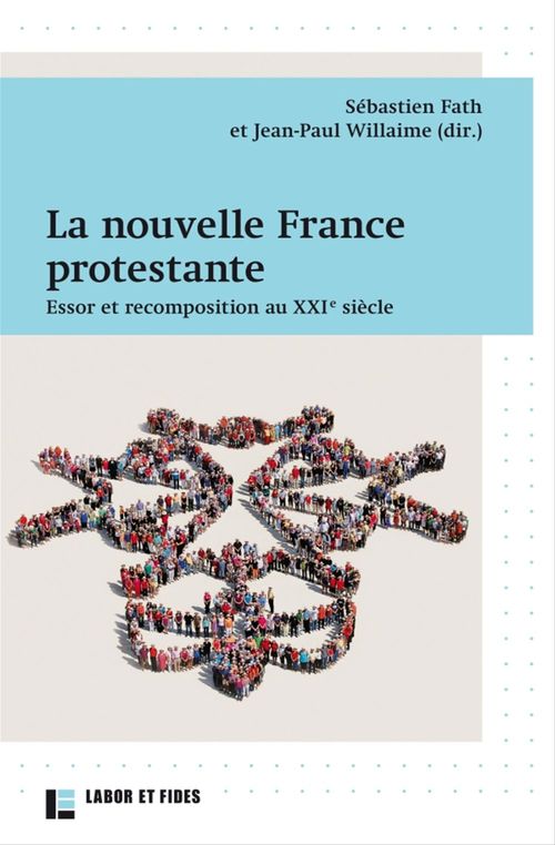 ebook cover of La nouvelle France protestante, by Sébastien Fath, Jean-paul Willaime