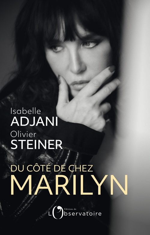 Couverture ebook de Du côté de chez Marilyn, de Isabelle Adjani, Olivier Steiner