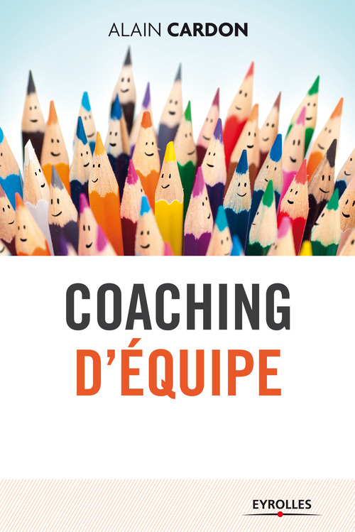 ebook cover of Coaching d'équipe, by Alain Cardon