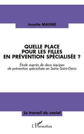 Couverture ebook de Quelle place pour les filles en prévention spécialisée?, de Josette Magne