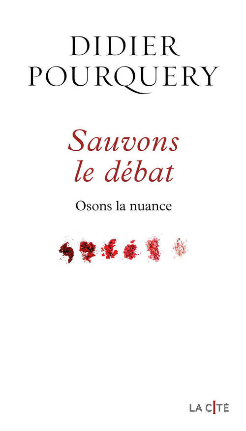 ebook cover of Sauvons le débat - Osons la nuance - Osons la nuance, by Didier Pourquery