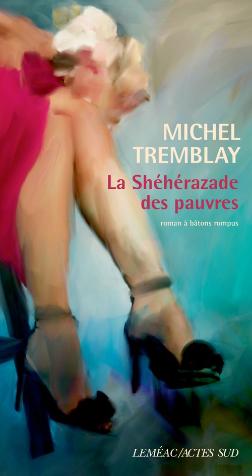 ebook cover of La Shéhérazade des pauvres, by Michel Tremblay