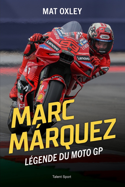 Couverture ebook de Marc Marquez - Légende du MotoGP, de Mat Oxley