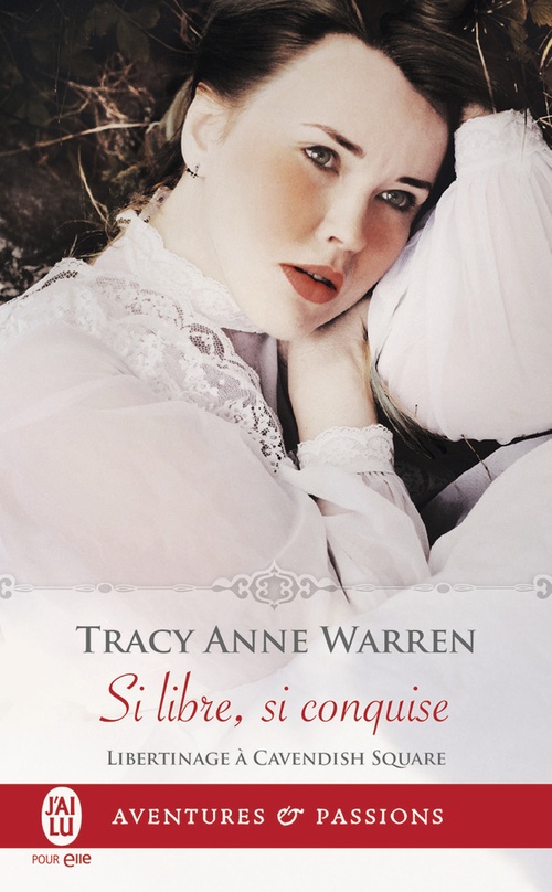 ebook cover of Libertinage à Cavendish Square (Tome 2) - Si libre, si conquise, by Tracy anne Warren