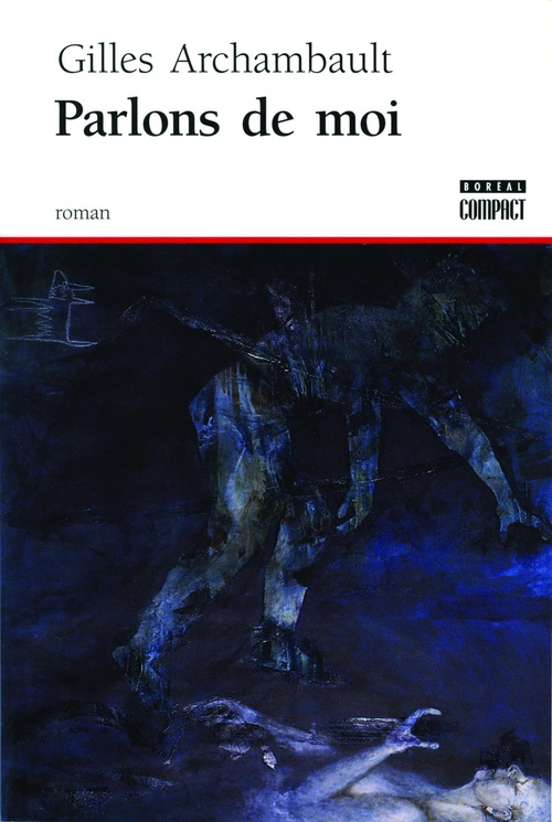 Couverture ebook de Parlons de moi, de Gilles Archambault