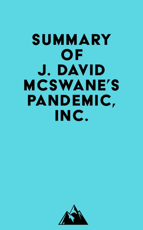 Couverture ebook de Summary of J. David McSwane's Pandemic, Inc., de Everest Media