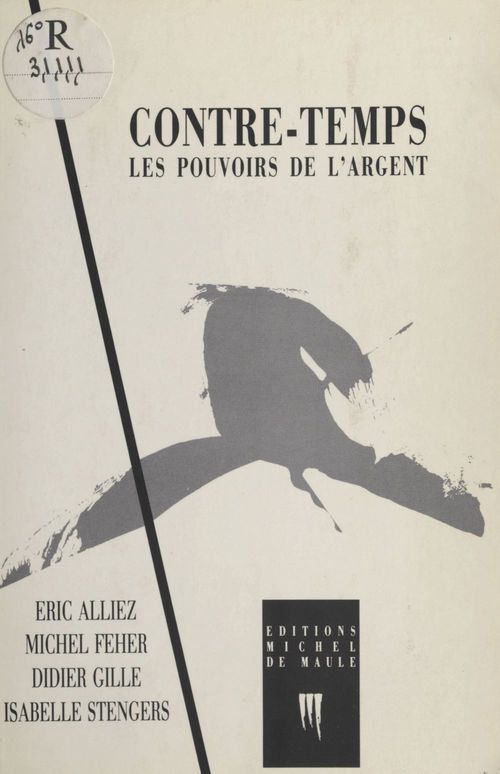 Couverture ebook de Contre-temps : Les Pouvoirs de l'argent, de Alliez/Feher & Al.