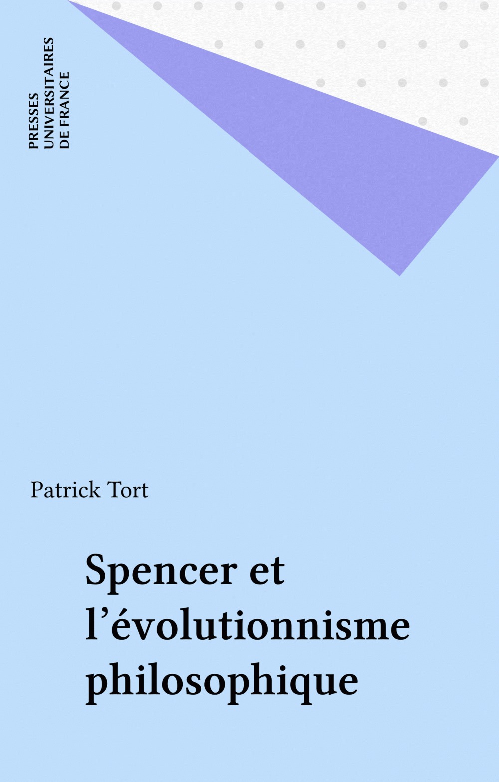 ebook cover of Spencer et l'évolutionnisme philosophique, by Patrick Tort