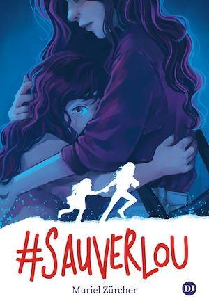ebook cover of #SauverLou, by Muriel Zürcher