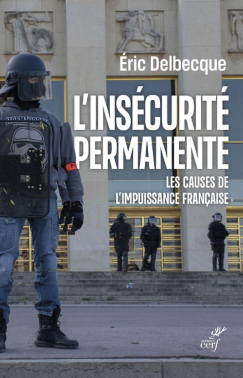 Couverture ebook de L'INSECURITE PERMANENTE - LES CAUSES DE L'IMPUISSANCE FRANCAISE, de Eric Delbecque