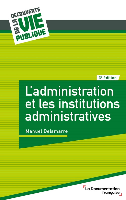 ebook cover of L'administration et les institutions administratives, by Manuel Delamarre