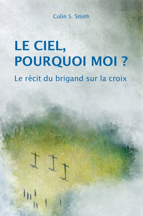 ebook cover of Le ciel, pourquoi moi ?, by Colin s. Smith