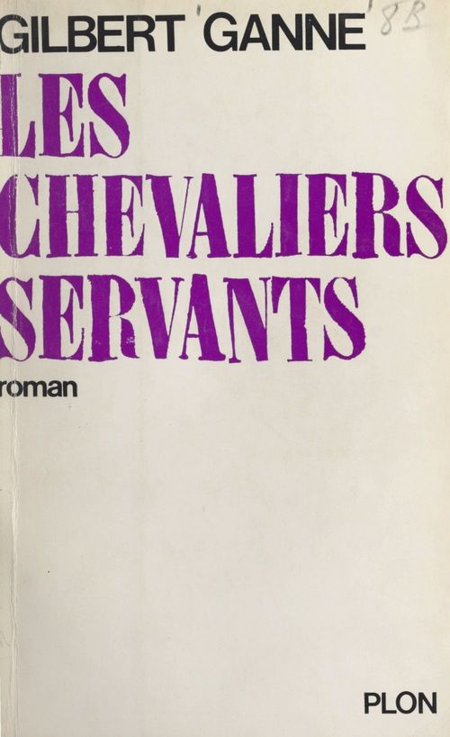 Couverture ebook de Les chevaliers servants, de Gilbert Ganne