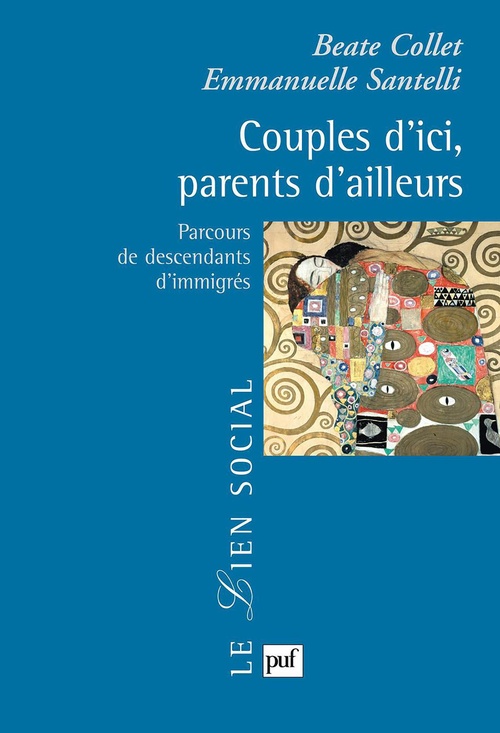 Couverture ebook de Couples d'ici, parents d'ailleurs : Parcours de descendants d'immigrés, de Beate Collet, Emmanuelle Santelli