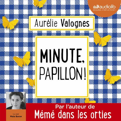 audiobook cover of Minute, papillon !, by Aurélie Valognes