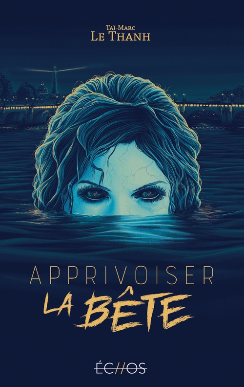 ebook cover of Apprivoiser la Bête, by Taï-Marc Le Thanh