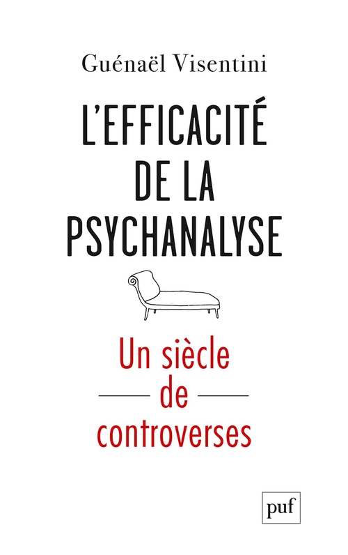 Couverture ebook de L´efficacité de la psychanalyse : Un siècle de controverses, de Guénaël Visentini