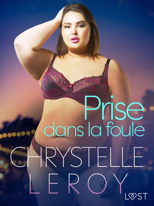 Couverture ebook de Prise dans la foule - Une nouvelle érotique, de Chrystelle Leroy